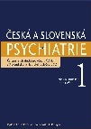 Česká a Slovenská psychiatrie